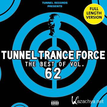 Tunnel Trance Force The Best of Vol 62 (2012)