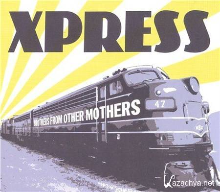 Xpress - Brothers from Other Mothers (2012)