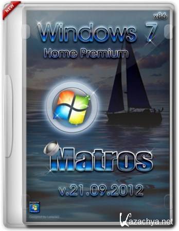 Windows 7 x86 Home Premium Matros (RUS/21.09.2012)