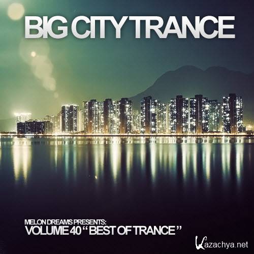 Big City Trance Volume 40 (2012)