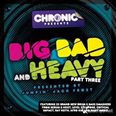 Big Bad & Heavy Part 3 (2012)