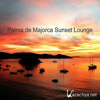 Palma De Majorca Sunset Lounge (2012)