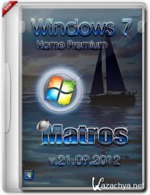 Windows 7 Home Premium Matros (2xDVD: x86+x64) 21.09.12 []