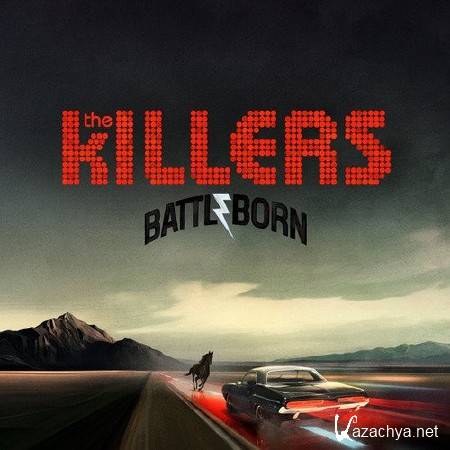 The Killers - Battle Born (Deluxe Edition) (2012)