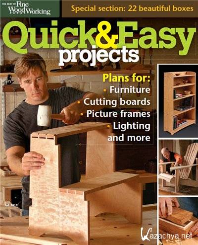 The Best of Fine Woodworking - Quick & Easy Projects (PDF)