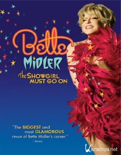 Bette Midler - The Showgirl Must Go On (2011) DVDRip