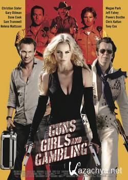 ,     Guns, Girls and Gambling (2011) HDRip