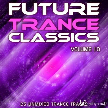 VA - Future Trance Classics Vol.10 (2012)
