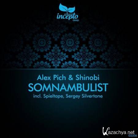 Alex Pich & Shinobi - Somnambulist EP (2012)