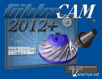 GibbsCAM 2012+ (v.10.3.9.0) x86+x64 [2012, MULTILANG +RUS] + Crack