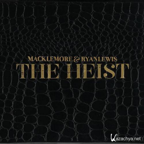 Macklemore & Ryan Lewis - The Heist (Deluxe Edition) (2012)