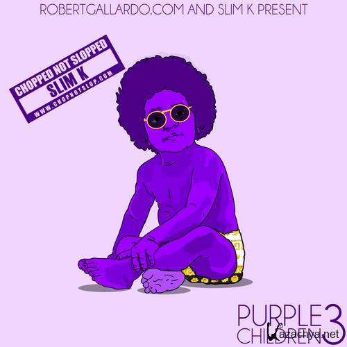 DJ Slim K  Purple Children 3 (Official Mixtape) (2012)