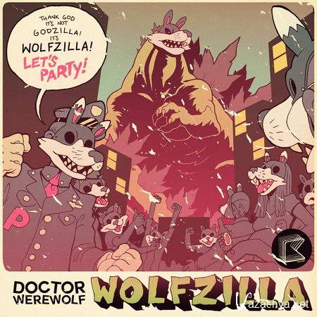 Doctor Werewolf - Wolfzilla EP (2012)