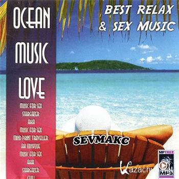 Ocean Music Love - Best Relax And Sex Music (2010)