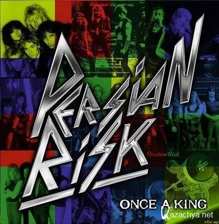 Persian Risk - Once A King (2012)