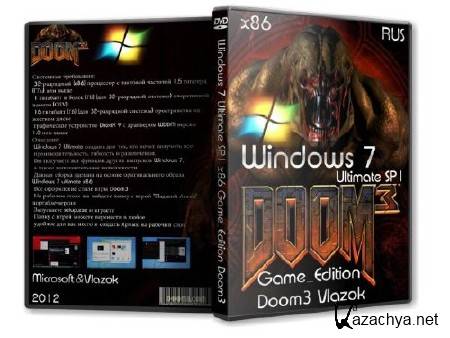 Windows 7 Ultimate SP1 x86 Game_Edition Doom3 Vlazok (RUS/2012)