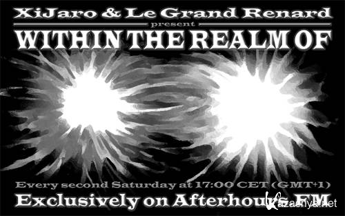XiJaro & Le Grand Renard - Within The Realm Of 052 (2012-10-13)