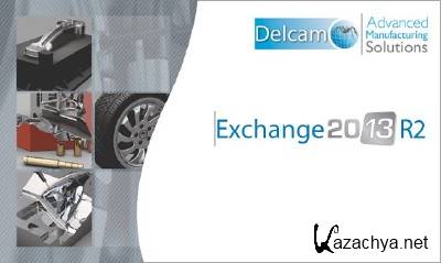 Delcam Exchange 2013 R2 (CR 7.1.0006) x86+x64 [2012, MULTILANG +RUS] + Crack