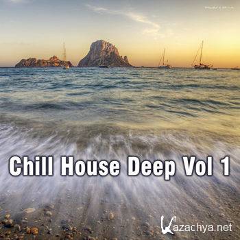 Chill House Deep Vol 1 (2012)