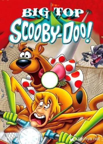 -!    / Big Top Scooby-Doo! (2012) DVDRip