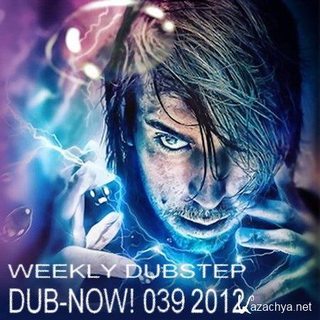 VA - Dub-Now! Weekly Dubstep 039 (2012)