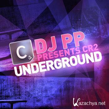 DJ PP Presents Cr2 Underground (2012)