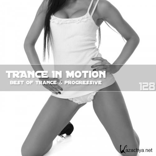 Trance In Motion Vol.128 (2012)