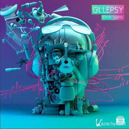 Gillepsy - Click Party EP (2012)