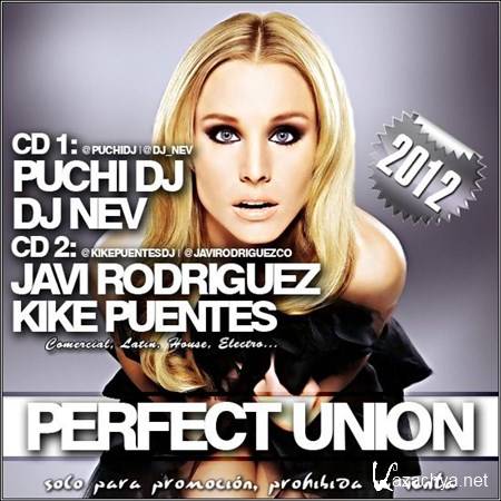Dj Nev & Javi Rodriguez - Perfect Union (2012)