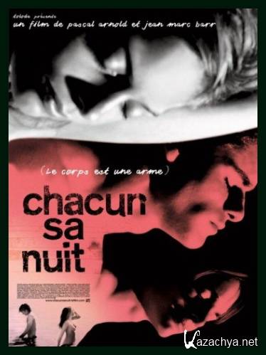     / Chacun sa nuit (2006) DVDRip