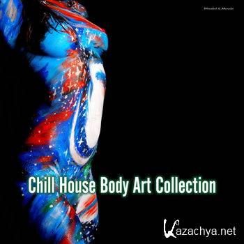 Chill House Body Art Collection (2012)