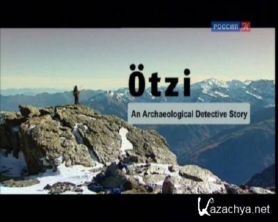 .   / Otzi - An Archaeological Detective Store (2011) DVB