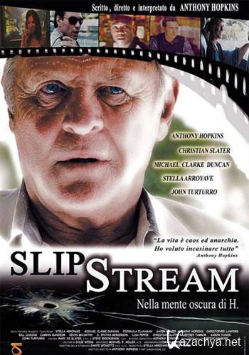  /  / Slipstream (2007) HDRip + BDRip-AVC + BDRip 720p + BDRip 1080p + Remux