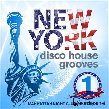 New York Disco House Grooves Vol 1 (Manhattan Night Club Selection) (2012)