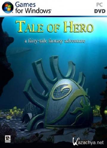  / Tale of a Hero (2008/RUS/RePack by SeregA_Lus)