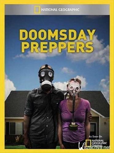    .   / Doomsday Preppers. It's All Gonna Hit the Fan (2012) SATRip