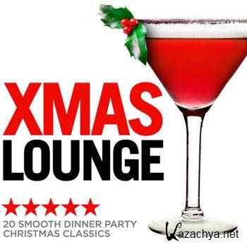 Christmas Crooners - Xmas Lounge Classics - 20 Smooth Dinner Party Christmas Classics (2012)