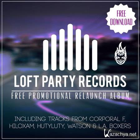 VA - Loft Party Records' Relaunch Album (2012)