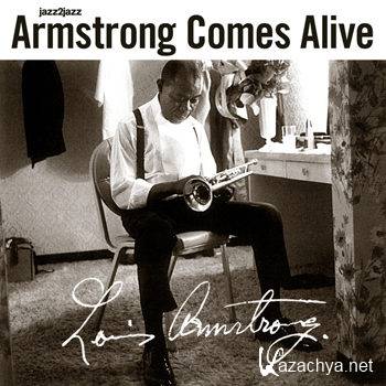 Louis Armstrong - Armstrong Comes Alive (Extended) (2012)
