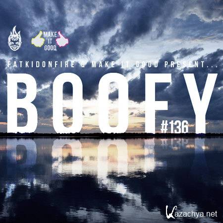 Boofy - MakeItGood x FatKidOnFire #136 (2012)