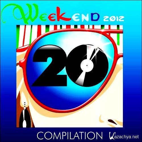  Compilation 20 Weekend (2012) 