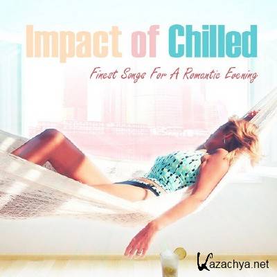 Impact Of Chilled (2012)