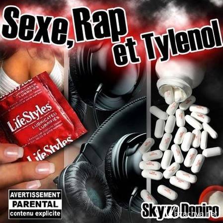 Skyzo Deniro - Sexe Rap Et Tylenol Bootleg (2012)