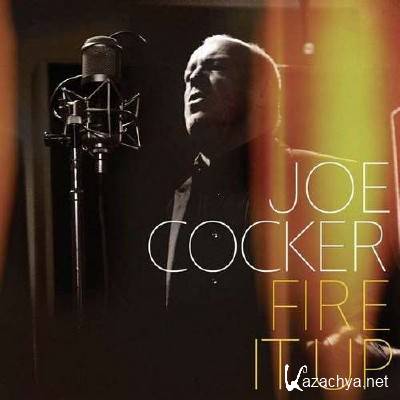 Joe Cocker - Fire It Up (2012)