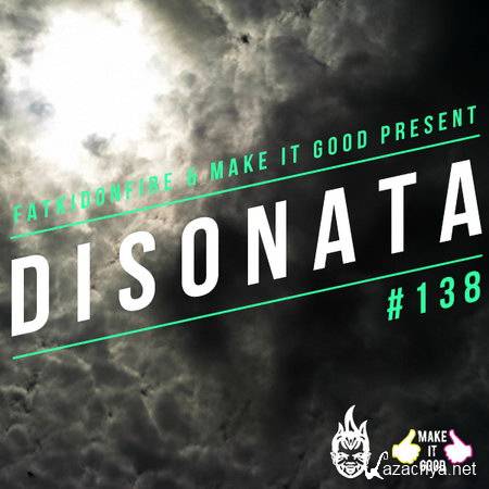 Disonata - MakeItGood x FatKidOnFire #138 (2012)