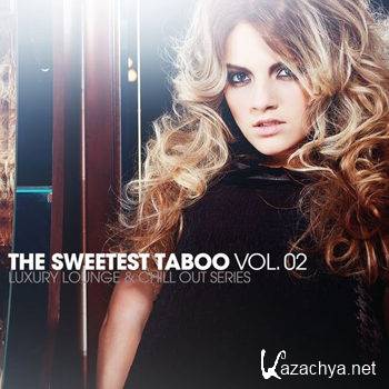 The Sweetest Taboo Vol 2: Luxury Lounge and Chill Out Series (2012)
