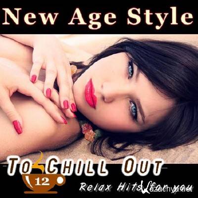 New Age Style - To Chill Out 12 (2012)