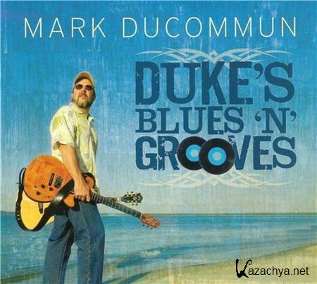 Mark Ducommun - Duke's Blues 'N' Grooves (2012)