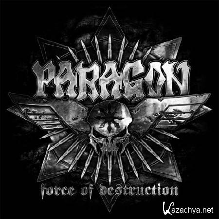 Paragon - Force Of Destruction (2012)