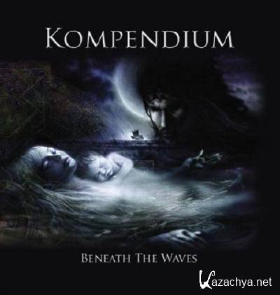 Kompendium - Beneath The Waves (2012)